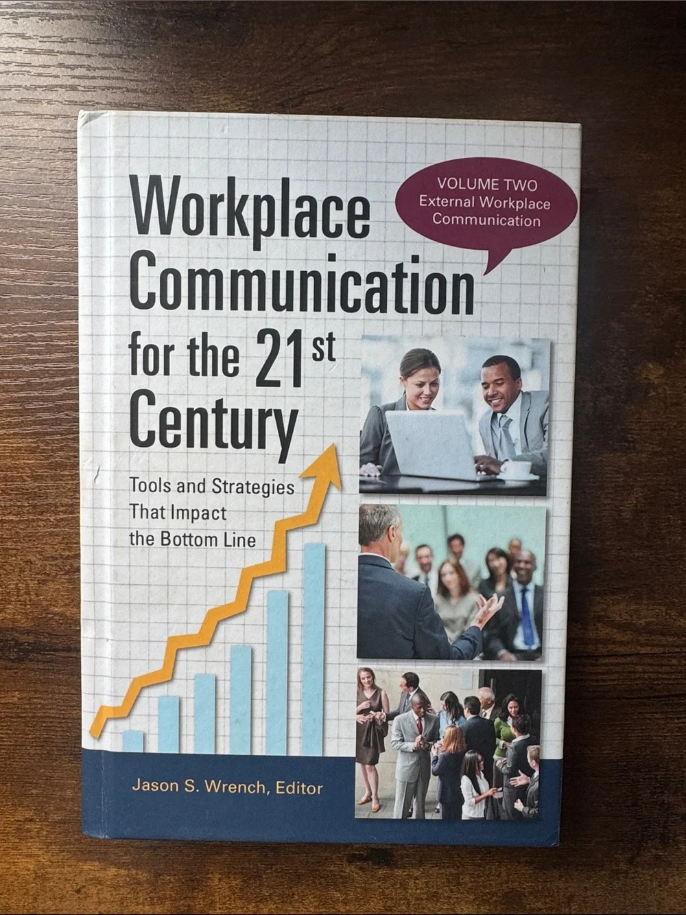 Workplace Communication for the 21st Century - Jason S. Wrench (White/Blue)